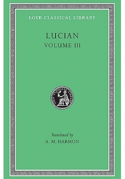 Lucian. Volume III
