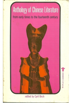 Anthology of Chinese Literature from early times to the fourteenth century
