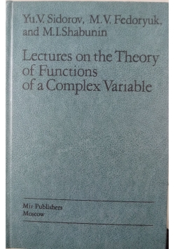 Lectures on the Theory of Functions of a Complex Variable