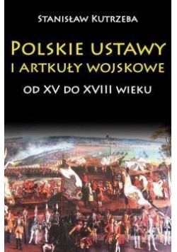 Polskie ustawy i artykuły woj. od XV do XVIII w.