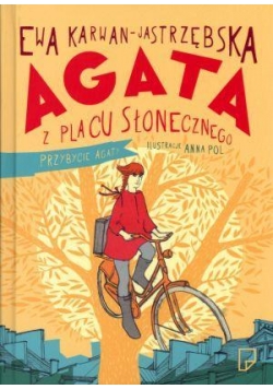 Agata z Placu Słonecznego T1 Przybycie Agaty