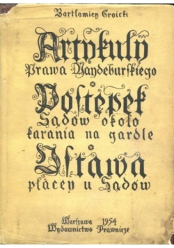 Artykuły prawa majdeburskiego Postępek sądów około karania na gardle Ustawa płacej u sądów