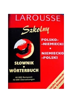 Szkolny słownik polsko-niemiecki niemiecko-polski