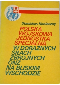 Polska wojskowa jednostka specjalna w doraźnych siłach zbrojnych ONZ na Bliskim Wschodzie 1973-1979