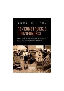 Re/konstrukcje codzienności