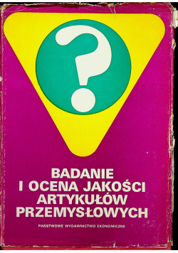 Badanie i ocena jakości artykułów przemysłowych