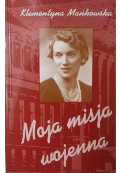 Moja misja wojenna