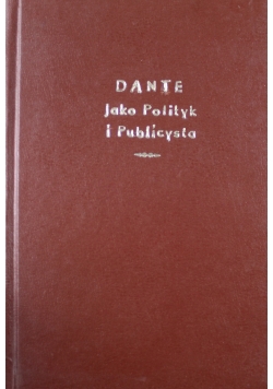 Dante jako polityk i publicysta 1922 r.