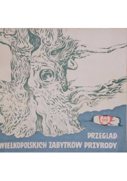 Przegląd wielkopolskich zabytków przyrody