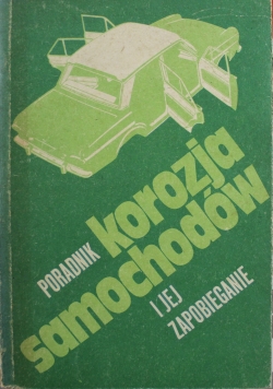 Poradnik korozja samochodowa i jej zapobieganie