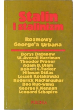 Stalin i stalinizm. Rozmowy George'a Urbana