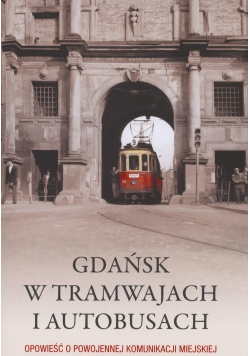Gdańsk w tramwajach i autobusach