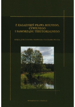 Z zagadnień prawa rolnego cywilnego i samorządu terytorialnego