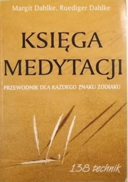 Księga medytacji Przewodnik dla każdego znaku zodiaku
