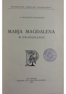 Marja Magdalena w Ewangeljach, 1925 r.