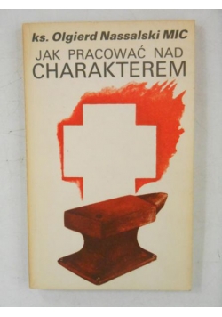 Jak pracować nad charakterem