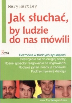 Jak słuchać, by ludzie do nas mówili