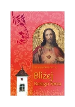 Bliżej Bożego Serca