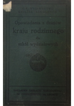 Opowiadania z dziejów kraju rodzinnego, 1910r.