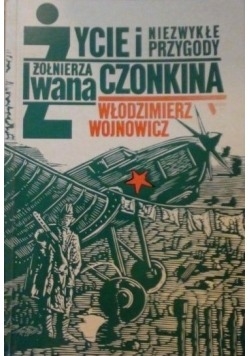 Życie i niezwykłw przygody żołnierza Iwana Czonkina