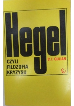 Hegel czyli filozofia kryzysu