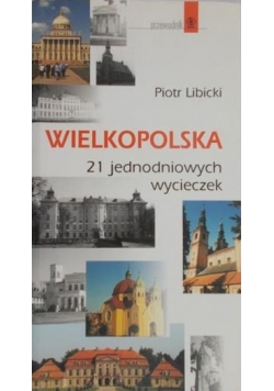 Wielkopolska 11 jednodniowych wycieczek