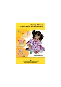 The small child world - Artistic education of preschool children