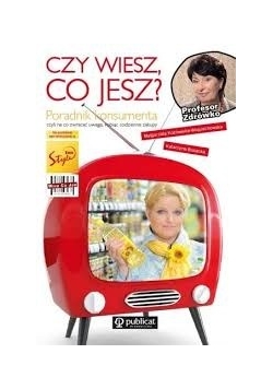 Czy wiesz co jesz?