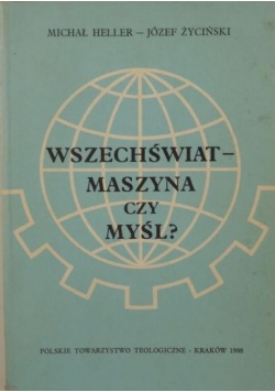 Wszechświat maszyna czy myśl