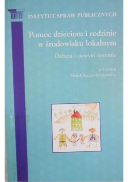 Pomoc dzieciom i rodzinie w środowisku lokalnym
