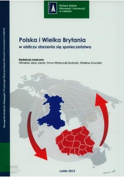 Polska I Wielka Brytania W Obliczu Starzenia Się Społeczeństwa