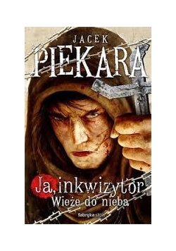 Ja, inkwizytor. Wieże do nieba