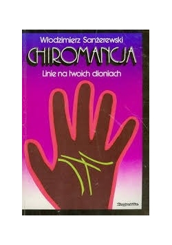 Chiromancja, linie na twoich dłoniach