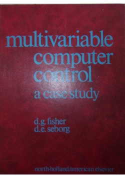 Multivariable computer control: A case study