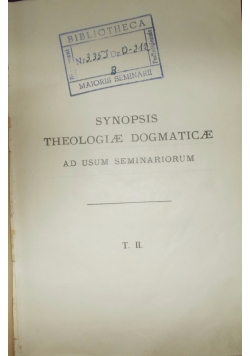 Synopsis Theologiae Dogmaticae Ad Usum Seminariorum Tom II, 1922 r