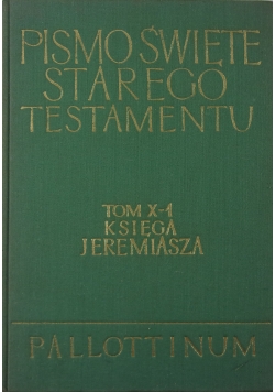 Pismo Święte Starego i Nowego Testamentu, Tom X, Księga Jeremiasza