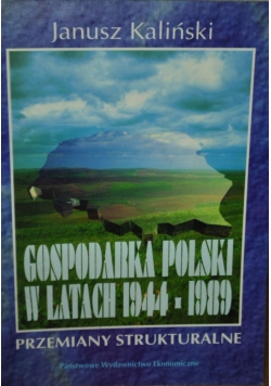 Gospodarka Polski w latach 1944 1989