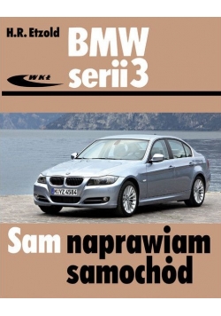 BMW serii 3 typu E90 E91 od III 2005 do I 2012