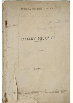 Ofiary miłości. Powieść, 1939 r.