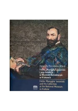 Feliks "Manggha" Jasieński i jego kolekcja w Muzeum Narodowym w Krakowie