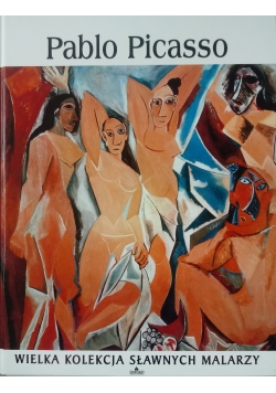 Wielka kolekcja sławnych malarzy.Pablo Picasso