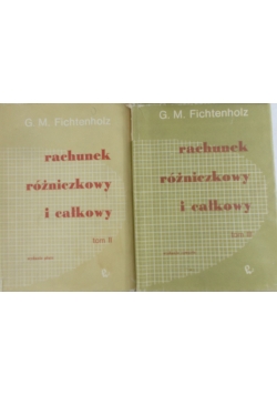 Rachunek Różniczkowy i całkowy ,Tom II,III