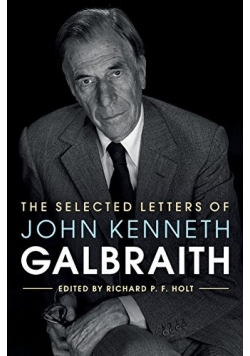The selected letters of John Keneneth Galbraith