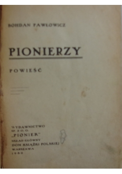 Pionierzy ,1930 r.