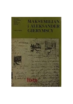 Maksymilian i Aleksander Gierymscy. Listy i notatki