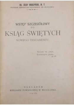 Wstęp szczegółowy do Ksiąg Świętych Nowego Testamentu, 1916 r.