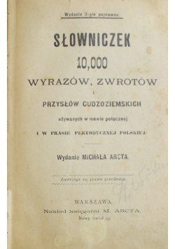 Słowniczek 10000 wyrazów  zwrotów i przysłów cudzoziemskich 1893 r