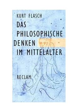 Das philosophische Denken im Mittelalter