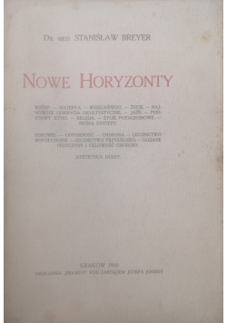 Nowe horyzonty, 1910 r.