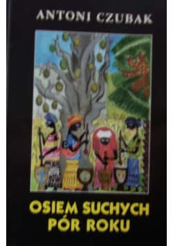 Osiem suchych pór roku